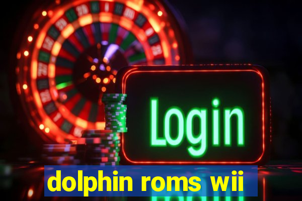 dolphin roms wii